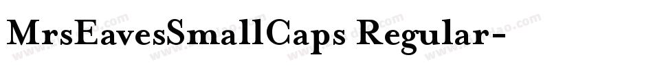 MrsEavesSmallCaps Regular字体转换